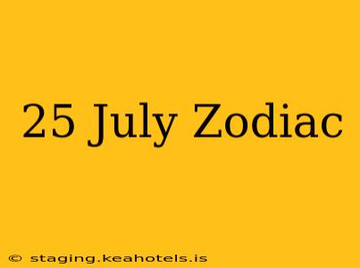 25 July Zodiac