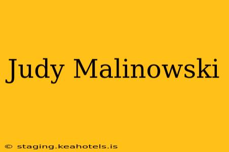 Judy Malinowski