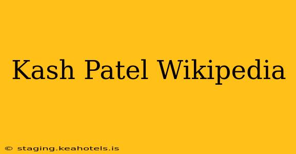 Kash Patel Wikipedia