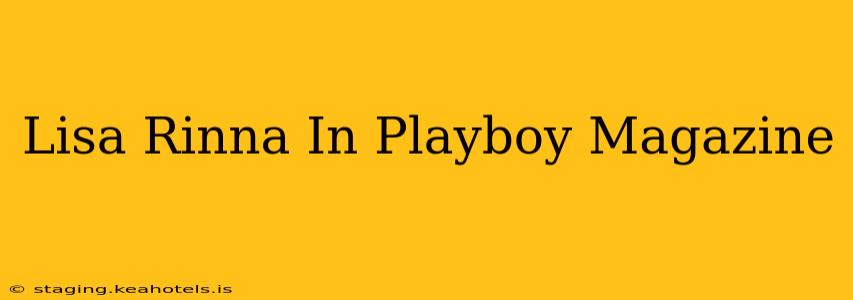Lisa Rinna In Playboy Magazine