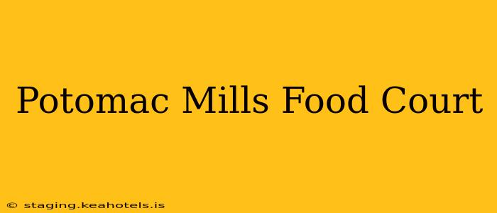 Potomac Mills Food Court