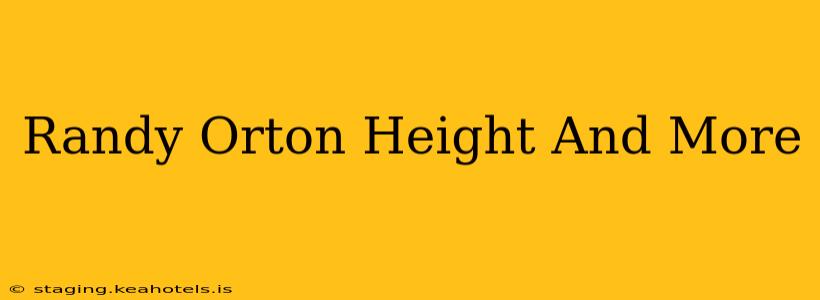 Randy Orton Height And More