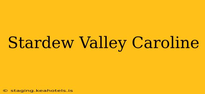 Stardew Valley Caroline
