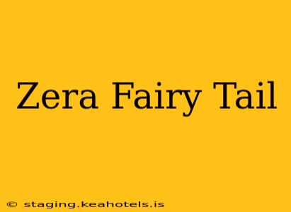 Zera Fairy Tail